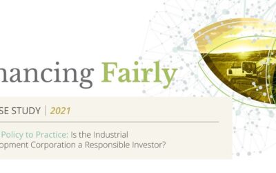Financing Fairly Case Study – From Policy to Practice: Is the Industrial Development Corporation